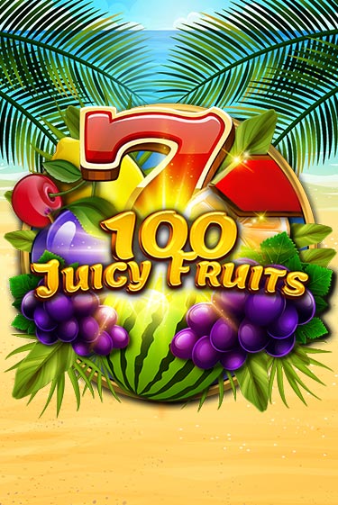 100 Juicy Fruits от  демо версия | VAVADA без регистрации