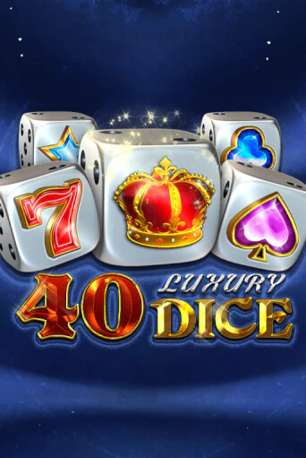 40 Luxury Dice от  демо версия | VAVADA без регистрации