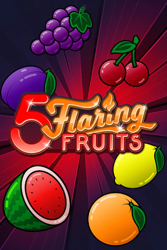 5 Flaring Fruits от  демо версия | VAVADA без регистрации
