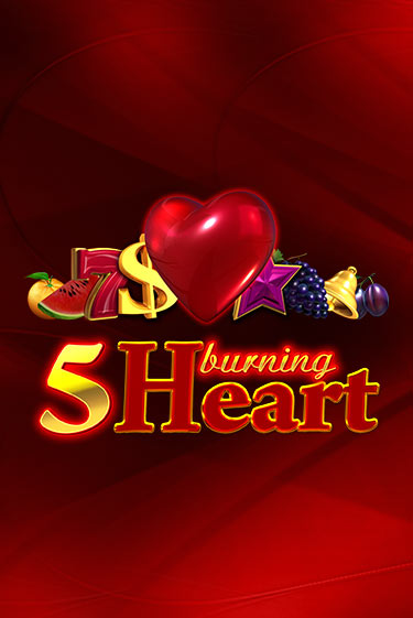 5 Burning Heart от  демо версия | VAVADA без регистрации