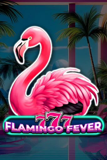 777 - Flamingo Fever от  демо версия | VAVADA без регистрации