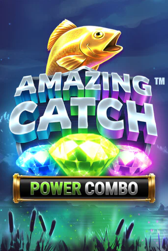 Amazing Catch Power Combo™ от  демо версия | VAVADA без регистрации