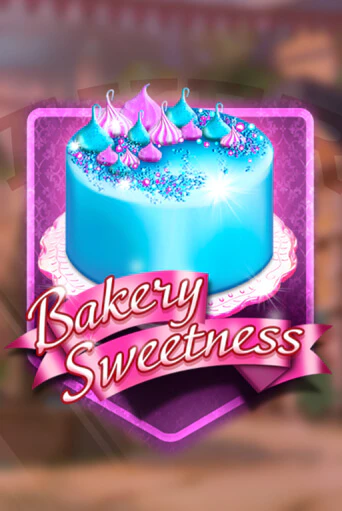 Bakery Sweetness от  демо версия | VAVADA без регистрации