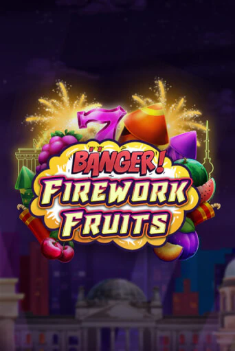 Banger! Firework Fruits от  демо версия | VAVADA без регистрации