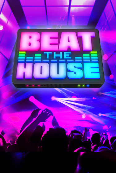 Beat The House от  демо версия | VAVADA без регистрации