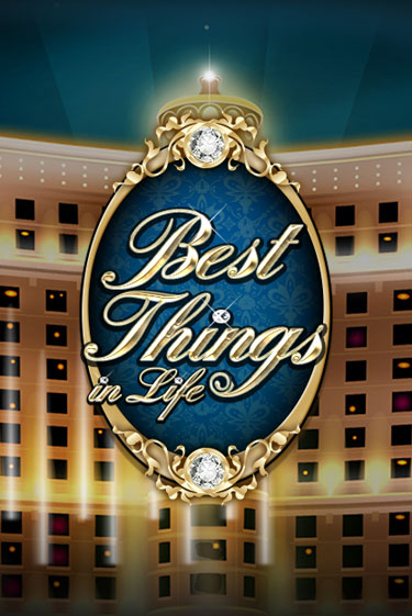 Best Things in life от  демо версия | VAVADA без регистрации