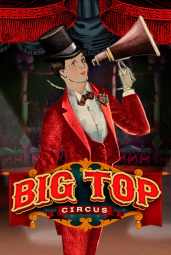 Big Top от  демо версия | VAVADA без регистрации