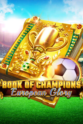 Book Of Champions - European Glory от  демо версия | VAVADA без регистрации