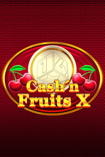 Cash'n Fruits X от  демо версия | VAVADA без регистрации