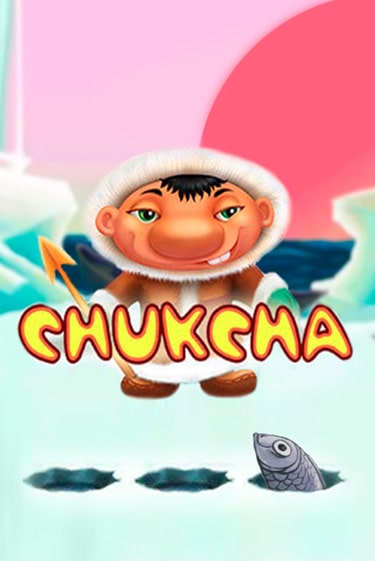 Chukcha от  демо версия | VAVADA без регистрации