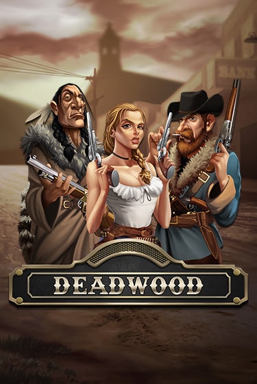 Deadwood от  демо версия | VAVADA без регистрации
