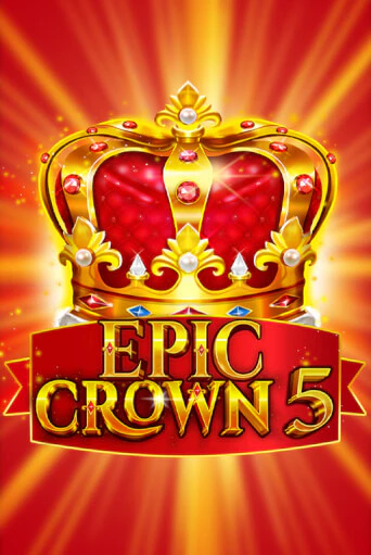 Epic Crown 5 от  демо версия | VAVADA без регистрации