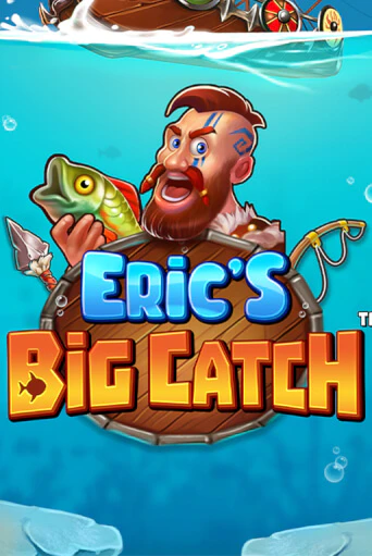 Eric’s Big Catch™ от  демо версия | VAVADA без регистрации