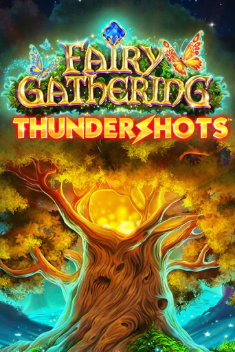 Fairy Gathering: Thundershots от  демо версия | VAVADA без регистрации