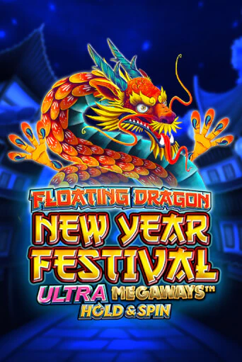 Floating Dragon New Year Festival Ultra Megaways Hold & Spin от  демо версия | VAVADA без регистрации
