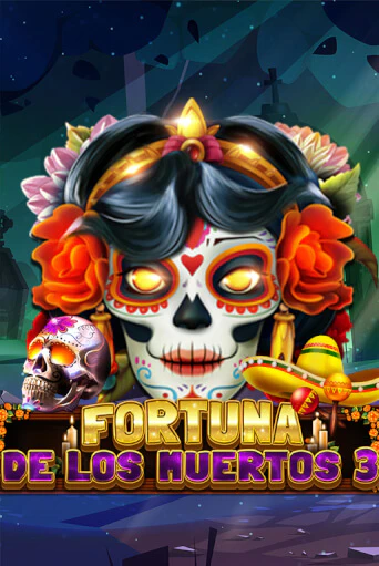 Fortuna De Los Muertos 3 от  демо версия | VAVADA без регистрации