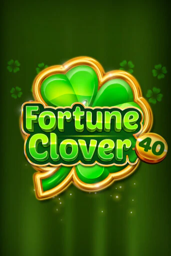 Fortune Clover 40 от  демо версия | VAVADA без регистрации