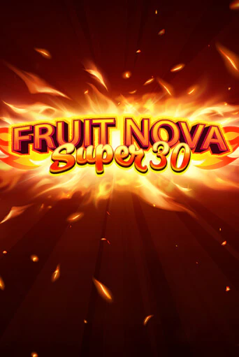 Fruit Super Nova 30 от  демо версия | VAVADA без регистрации