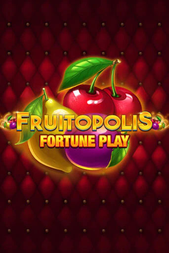 Fruitopolis Fortune Play от  демо версия | VAVADA без регистрации