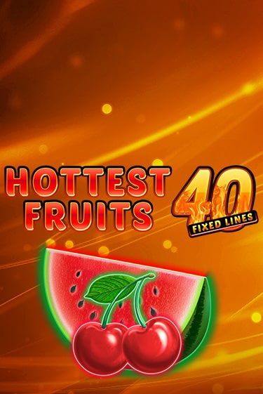 Hottest Fruits 40 от  демо версия | VAVADA без регистрации