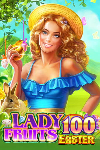Lady Fruits Easter 100 от  демо версия | VAVADA без регистрации