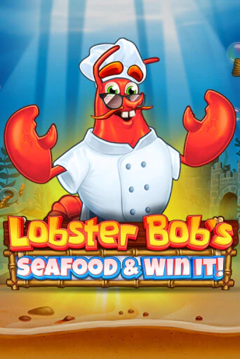 Lobster Bob's Sea Food and Win It от  демо версия | VAVADA без регистрации
