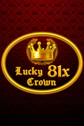 Lucky Crown 81x от  демо версия | VAVADA без регистрации