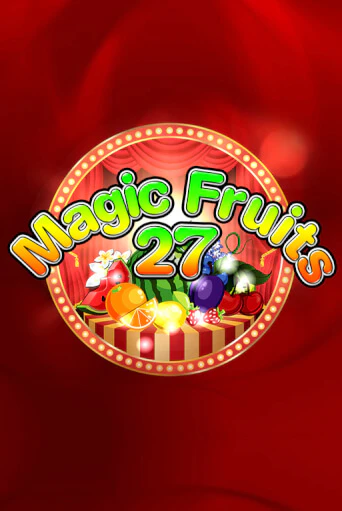 Magic Fruits 27 от  демо версия | VAVADA без регистрации