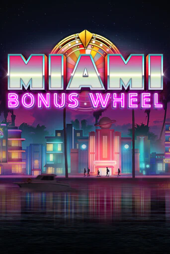 Miami Bonus Wheel от  демо версия | VAVADA без регистрации