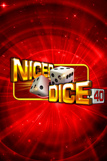 Nicer Dice 40 от  демо версия | VAVADA без регистрации
