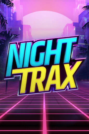 Night Trax от  демо версия | VAVADA без регистрации