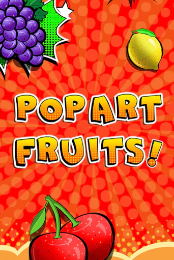 Pop Art Fruits от  демо версия | VAVADA без регистрации
