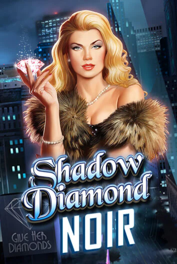 Shadow Diamond: Noir от  демо версия | VAVADA без регистрации