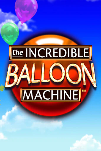 The Incredible Balloon Machine от  демо версия | VAVADA без регистрации