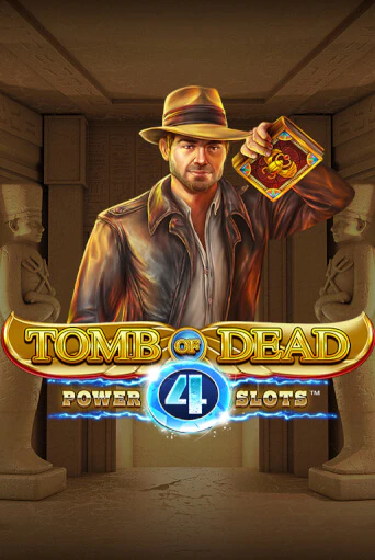 Tomb of Dead: Power 4 slots от  демо версия | VAVADA без регистрации