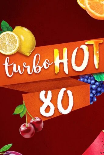 Turbo Hot 80 от  демо версия | VAVADA без регистрации