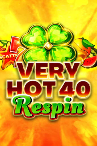 Very Hot 40 Respin от  демо версия | VAVADA без регистрации