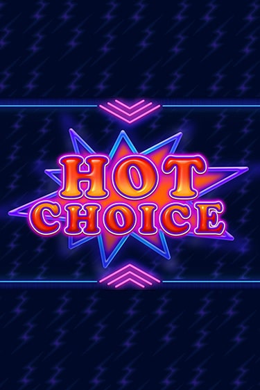 Hot Choice от  демо версия | VAVADA без регистрации