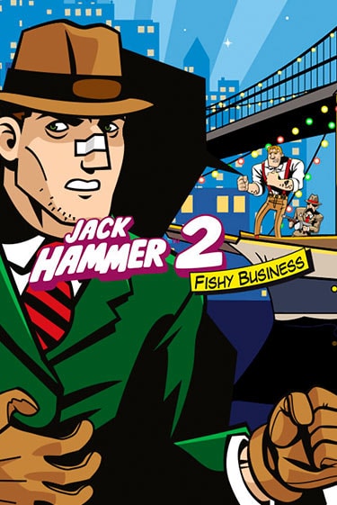 Jack Hammer 2™: Fishy Business от  демо версия | VAVADA без регистрации
